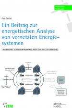 Cover-Bild Ein Beitrag zur energetischen Analyse von vernetzten Energiesystemen am Beispiel von Klein-KWK-Anlagen (virtueller Verbund)