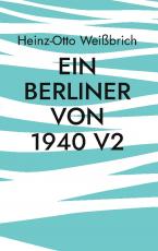 Cover-Bild Ein Berliner von 1940 V2
