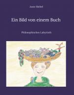 Cover-Bild Ein Bild von einem Buch - Philosophisches Labyrinth