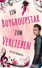 Cover-Bild Ein Boygroupstar zum Verlieben