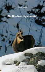 Cover-Bild Ein Bündner Jäger erzählt
