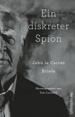 Cover-Bild Ein diskreter Spion. John le Carrés Briefe