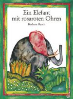 Cover-Bild Ein Elefant mit rosaroten Ohren