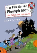 Cover-Bild Ein Fall für die Flusspiraten 2: Das Rätsel der Geistervilla