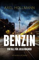Cover-Bild Ein Fall für Julia Wagner / Benzin - Ein Fall für Julia Wagner