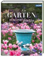 Cover-Bild Ein Garten ist niemals fertig