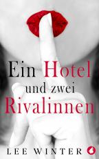 Cover-Bild Ein Hotel und zwei Rivalinnen