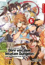Cover-Bild Ein Landei aus dem Dorf vor dem letzten Dungeon sucht das Abenteuer in der Stadt Light Novel 05