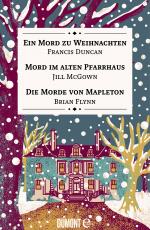 Cover-Bild Ein Mord zu Weihnachten, Mord im alten Pfarrhaus & Die Morde von Mapleton