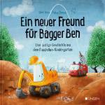 Cover-Bild Ein neuer Freund für Bagger Ben - Eine lustige Geschichte aus dem Baustellen-Kindergarten