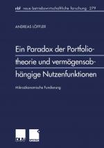 Cover-Bild Ein Paradox der Portfoliotheorie und vermögensabhängige Nutzenfunktionen