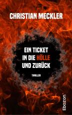 Cover-Bild Ein Ticket in die Hölle und zurück