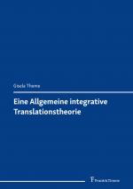 Cover-Bild Eine Allgemeine integrative Translationstheorie
