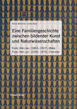 Cover-Bild Eine Familiengeschichte zwischen bildender Kunst und Naturwissenschaften