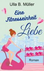 Cover-Bild Eine Fitnesseinheit Liebe