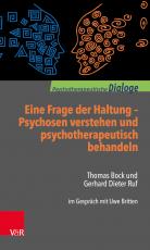 Cover-Bild Eine Frage der Haltung: Psychosen verstehen und psychotherapeutisch behandeln