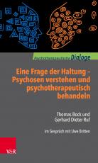 Cover-Bild Eine Frage der Haltung: Psychosen verstehen und psychotherapeutisch behandeln