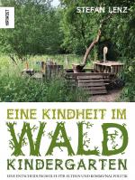 Cover-Bild Eine Kindheit im Waldkindergarten