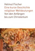 Cover-Bild Eine kurze Geschichte religiöser Weltdeutungen
