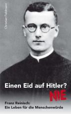 Cover-Bild Einen Eid auf Hitler? Nie!