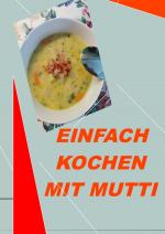 Cover-Bild Einfach kochen mit Mutti Teil 1