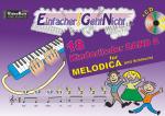 Cover-Bild Einfacher!-Geht-Nicht: 18 Kinderlieder BAND 2 – für MELODICA (mit Schlauch) mit CD