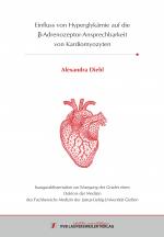 Cover-Bild Einfluss von Hyperglykämie auf die β-Adrenozeptor- Ansprechbarkeit von Kardiomyozyten