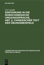 Cover-Bild Einführung in die Nordchinesische Umgangssprache, Abt. 2. Chinesischer Text der Übungsbeispiele
