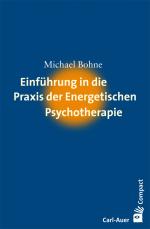 Cover-Bild Einführung in die Praxis der Energetischen Psychotherapie