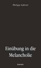 Cover-Bild Einübung in die Melancholie