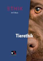 Cover-Bild Einzelbände Ethik/Philosophie / Ethik im Fokus – Tierethik