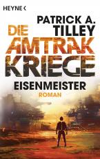 Cover-Bild Eisenmeister - Die Amtrak-Kriege 3
