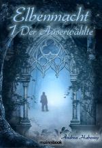 Cover-Bild Elbenmacht 1: Der Auserwählte