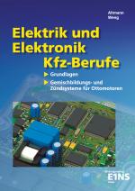 Cover-Bild Elektrik und Elektronik für Kfz-Berufe / Elektrik und Elektronik für Kfz-Berufe: Grundlagen