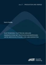 Cover-Bild Elektromobile Flotten im lokalen Energiesystem mit Photovoltaikeinspeisung unter Berücksichtigung von Unsicherheiten