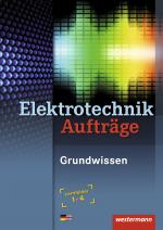 Cover-Bild Elektrotechnik Grundwissen / Elektrotechnik Aufträge