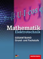 Cover-Bild Elektrotechnik Technische Mathematik - Gesamtband / Mathematik Elektrotechnik