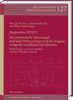 Cover-Bild Elephantine XXXVI. Der ptolemäische Satettempel und seine Nebenanlagen und die Treppenanlage des nördlichen Sakralbezirks