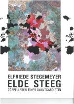 Cover-Bild Elfriede Stegemeyer - elde steeg. Doppelleben einer Avantgardistin