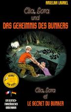 Cover-Bild Elia, Lora und das Geheimnis des Bunkers - Elia, Lora et le secret du bunker