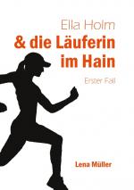 Cover-Bild Ella Holm und die Läuferin im Hain