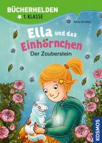 Cover-Bild Ella und das Einhörnchen, Bücherhelden 1. Klasse, Der Zauberstein