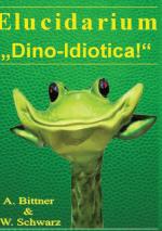 Cover-Bild Elucidarium: "Dino-Idiotica"