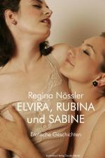 Cover-Bild Elvira, Rubina und Sabine.
