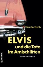 Cover-Bild Elvis und die Tote im Amischlitten