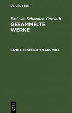 Cover-Bild Emil von Schönaich-Carolath: Gesammelte Werke / Geschichten aus Moll