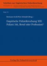 Cover-Bild Empirische Polizeiforschung XIII: Polizei: Job, Beruf oder Profession?