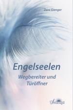 Cover-Bild Engelseelen - Wegbereiter und Toröffner