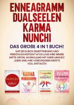 Cover-Bild Enneagramm | Dualseelen | Karma | Nunchi: Das große 4 in 1 Buch!
