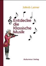 Cover-Bild Entdecke die Klassische Musik